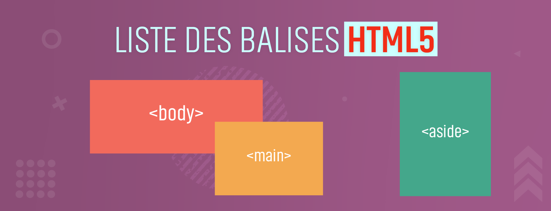 Liste des balises HTML5